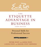 The Etiquette Advantage in Business, Third Edition - 13 May 2014