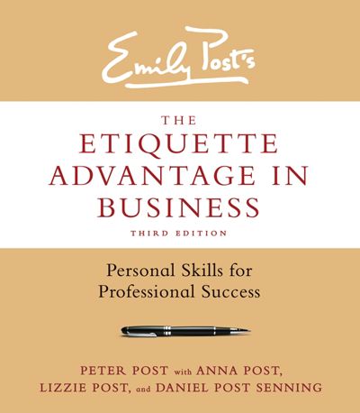 The Etiquette Advantage in Business, Third Edition