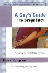 A Guy's Guide To Pregnancy - 1 May 2012