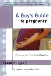 A Guy's Guide To Pregnancy - 1 May 2012