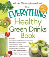 The Everything Healthy Green Drinks Book - 13 Jun 2014