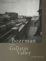 Bozeman and the Gallatin Valley - 29 Aug 2023
