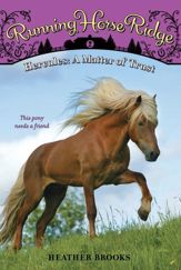 Running Horse Ridge #2: Hercules: A Matter of Trust - 6 Oct 2009