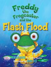 Freddy the Frogcaster and the Flash Flood - 21 Aug 2017