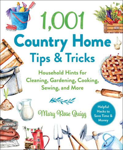 1,001 Country Home Tips & Tricks