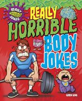 Really Horrible Body Jokes - 18 Oct 2019