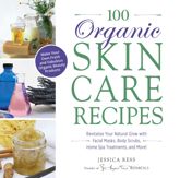 100 Organic Skincare Recipes - 18 Jan 2014