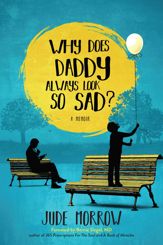 Why Does Daddy Always Look So Sad? - 7 Apr 2020