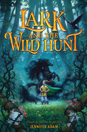 Lark and the Wild Hunt - 5 Jul 2022