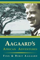 AAGAARD'S AFRICAN ADVENTURES - 1 Jan 2007