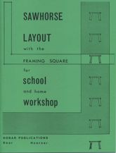 Sawhorse Layout with the Framing Square for School and Home Workshop - 1 Jan 1985