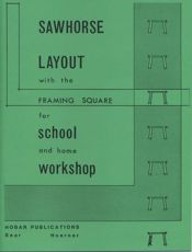 Sawhorse Layout with the Framing Square for School and Home Workshop - 1 Jan 1985