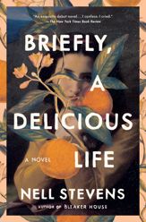 Briefly, A Delicious Life - 19 Jul 2022