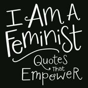 I Am a Feminist - 1 Jan 2017