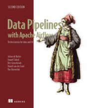 Data Pipelines with Apache Airflow, Second Edition - 10 Feb 2026