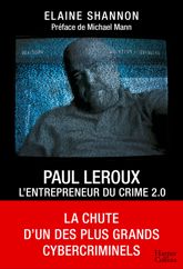 Paul LeRoux : L'entrepreneur du crime 2.0 - 2 Oct 2019