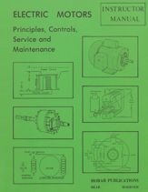 Electric Motors Principles, Controls, Service, & Maintenance Instructor's Guide - 1 Jan 1990