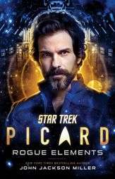 Star Trek: Picard: Rogue Elements - 17 Aug 2021
