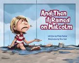 And Then It Rained on Malcolm - 15 Sep 2015