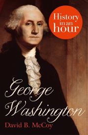 George Washington: History in an Hour - 25 Oct 2012