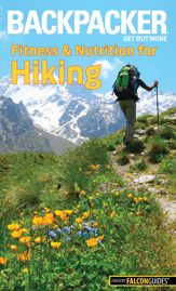 Backpacker Magazine's Fitness & Nutrition for Hiking - 15 May 2016