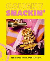 Caught Snackin' - 7 Feb 2023