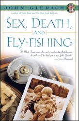 Sex, Death, and Fly-Fishing - 11 May 2010