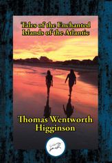 Tales of the Enchanted Islands of the Atlantic - 22 Jan 2017