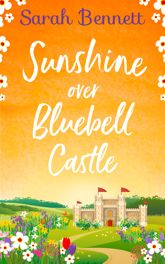 Sunshine Over Bluebell Castle - 5 Aug 2019
