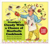 Grandpa's Cloudy With a Chance of Meatballs Cookbook - 27 Aug 2013