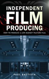 Independent Film Producing - 8 Oct 2013