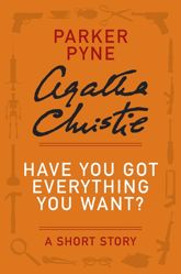 Have You Got Everything You Want? - 22 Oct 2013
