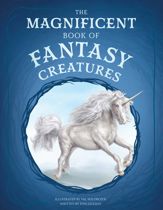 The Magnificent Book of Fantasy Creatures - 23 Jul 2024