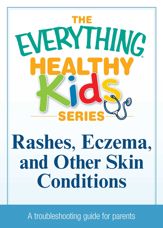 Rashes, Eczema, and Other Skin Conditions - 1 Mar 2012