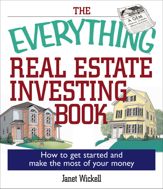 The Everything Real Estate Investing Book - 10 Sep 2004