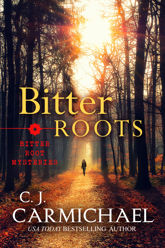 Bitter Roots - 25 Apr 2017