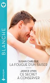 La fougue d'un baiser - Ce secret à conserver - 1 Nov 2022