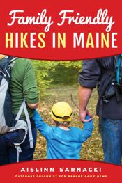 Family Friendly Hikes in Maine - 1 Jun 2017