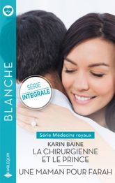 La chirurgienne et le prince - Une maman pour Farah - 1 Sep 2024