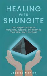 Healing with Shungite - 29 Dec 2020