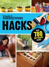 Family Handyman Hacks - 4 May 2021