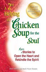 A 2nd Helping of Chicken Soup for the Soul - 28 Aug 2012