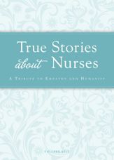 True Stories about Nurses - 15 Jan 2012