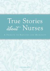True Stories about Nurses - 15 Jan 2012