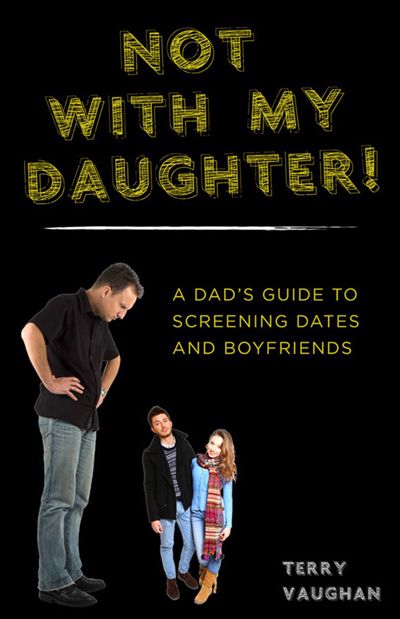 Not with My Daughter!