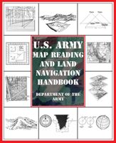 U.S. Army Map Reading and Land Navigation Handbook - 1 Jul 2004