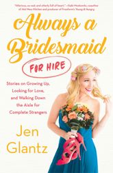 Always a Bridesmaid (For Hire) - 7 Feb 2017