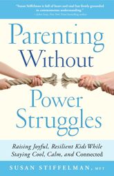 Parenting Without Power Struggles - 13 Mar 2012