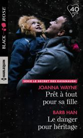 Prêt à tout pour sa fille - Le danger pour héritage - 1 Nov 2018