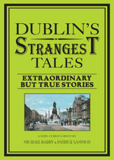 Dublin's Strangest Tales - 15 Jul 2013